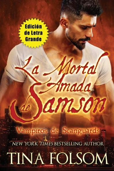 La Mortal Amada de Samson (Edici��n de Letra Grande)