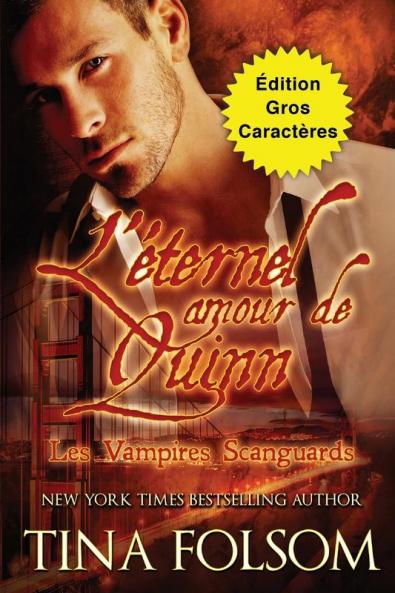 L'��ternel amour de Quinn (��dition Gros Caract��res)