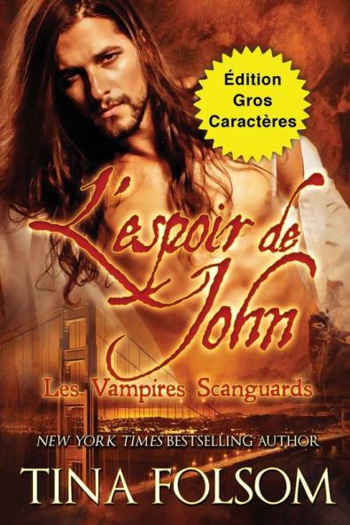L'espoir de John (��dition Gros Caract��res)