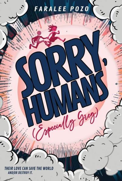 Sorry Humans (Especially Greg)