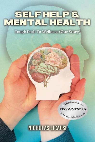 Self Help and Mental Health Tough Path to Wellness Our Story