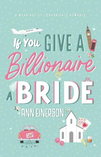 If You Give A Billionaire A Bride