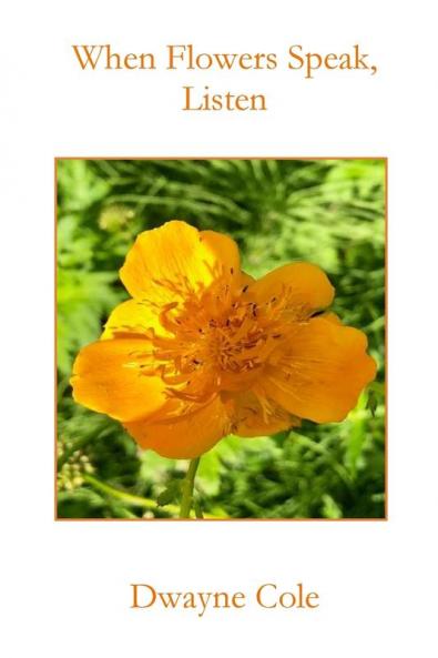 When Flowers Speak Listen