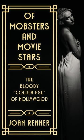 OF MOBSTERS AND MOVIE STARS