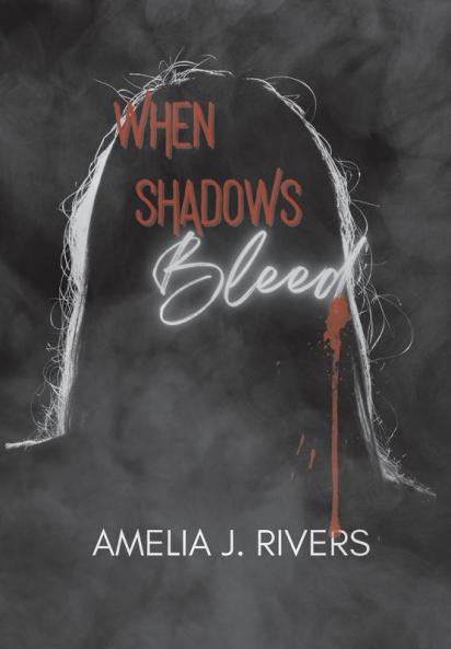 WHEN SHADOWS BLEED