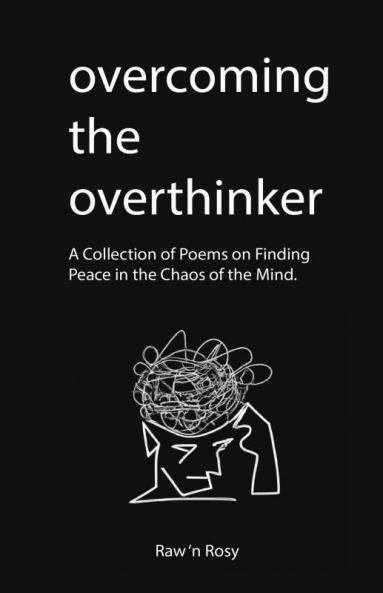 Overcoming The Overthinker
