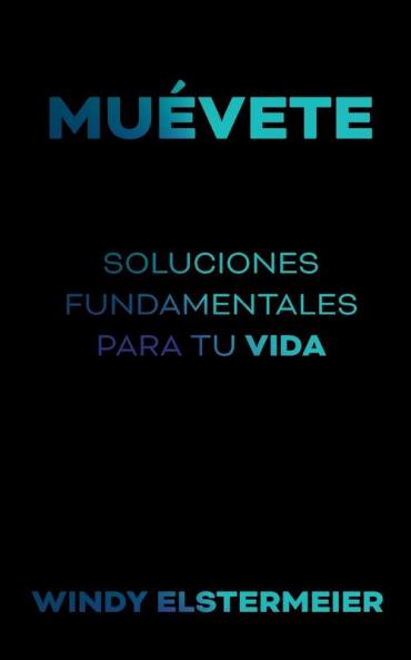 Muévete (Spanish Edition)
