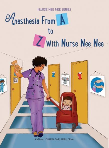 Anesthesia From A-Z With Nurse Nee Nee