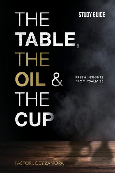 The Table The Oil and The Cup Study Guide