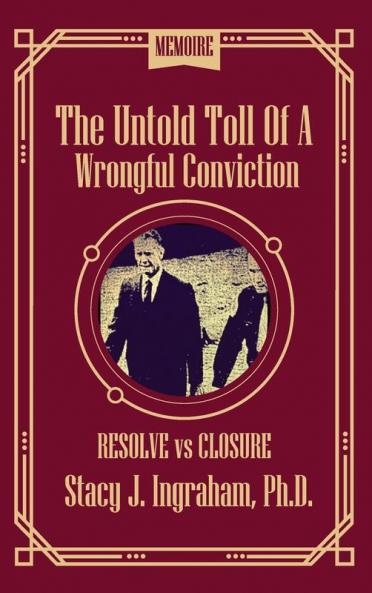The Untold Toll of a Wrongful Conviction
