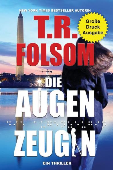 Die Augenzeugin (Ein Thriller) (Gro��e Druckausgabe)