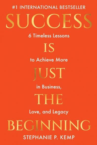 Success is Just the Beginning