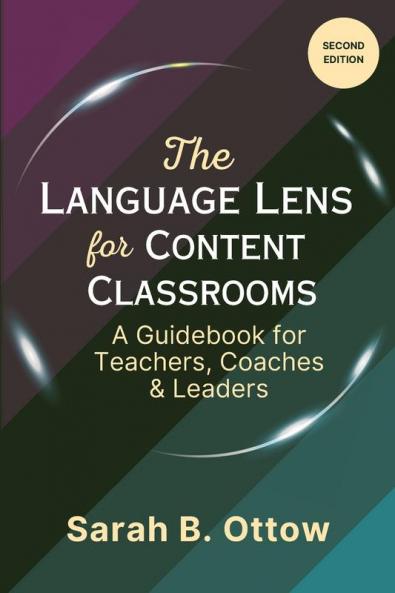 The Language Lens for Content Classrooms (2nd Edition)