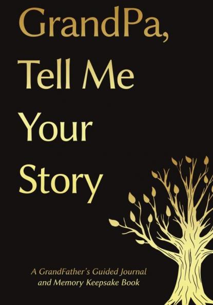 Grandpa Tell Me Your Story