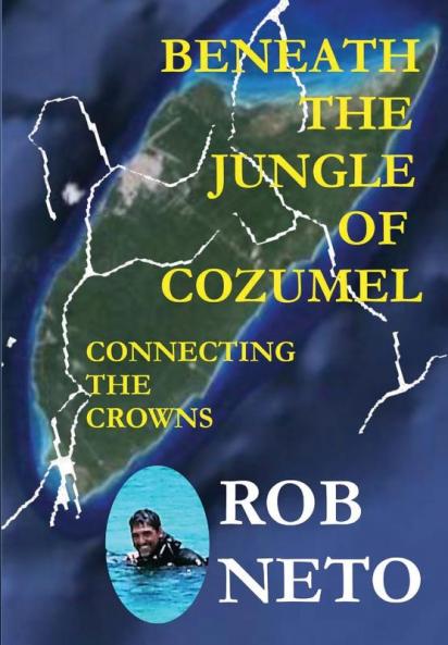 Beneath the Jungle of Cozumel