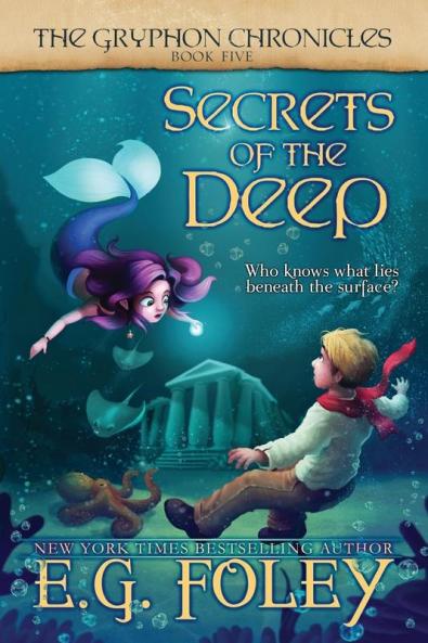 Secrets of the Deep (The Gryphon Chronicles Book 5)