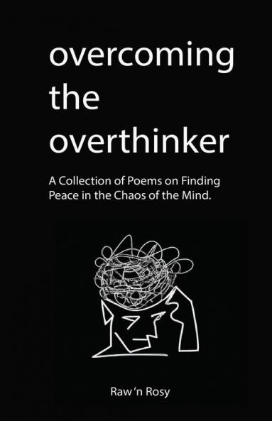 Overcoming the overthinker