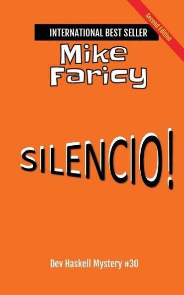 Silencio! Dev Haskell - Private Investigator Book 30 Second Edition