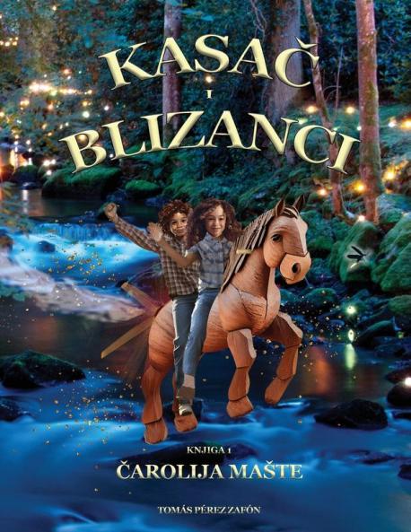 Kasač i Blizanci: Čarolija Maste (Croatian Edition)