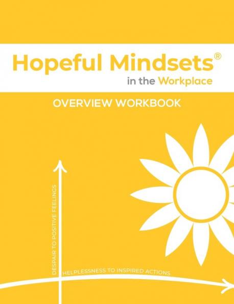 Hopeful Mindsets Workplace Overview Workbook