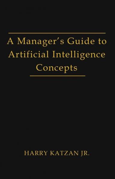 A Manager's Guide to Artificial intelligence Concept