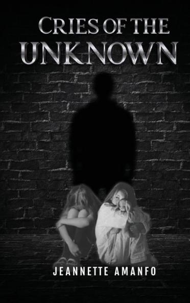 Cries of the Unknown