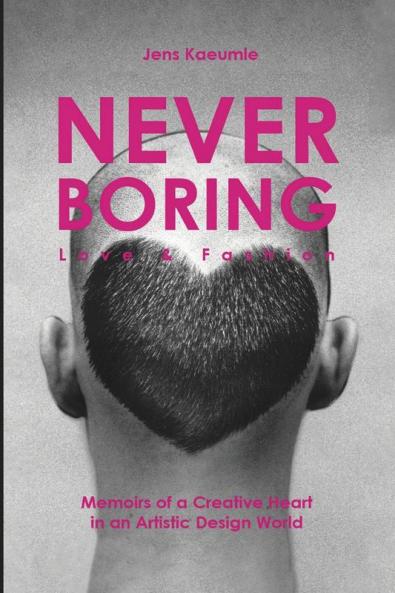 NEVER BORING Love & Fashion