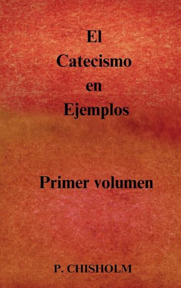 El Catecismo en Ejemplos