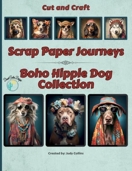 Scrap Paper Journeys - Boho Hippie Dog Collection