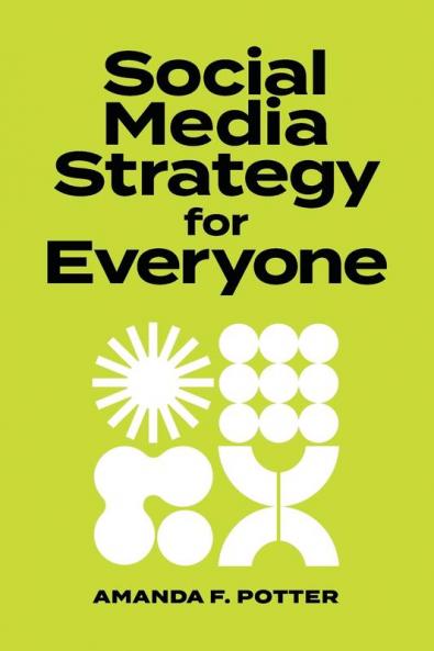 Social Media Strategy for Everyone