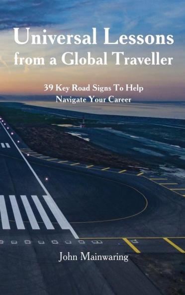 Universal Lessons from a Global Traveller