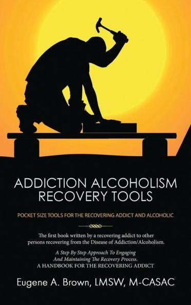 Addiction Alcoholism Recovery Tools