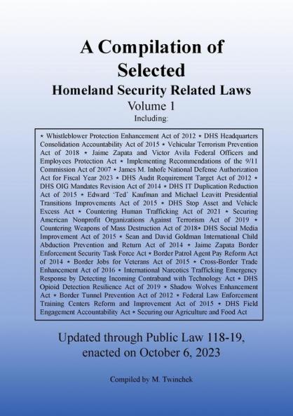 Compilation of Homeland Security Related Laws Vol. 1