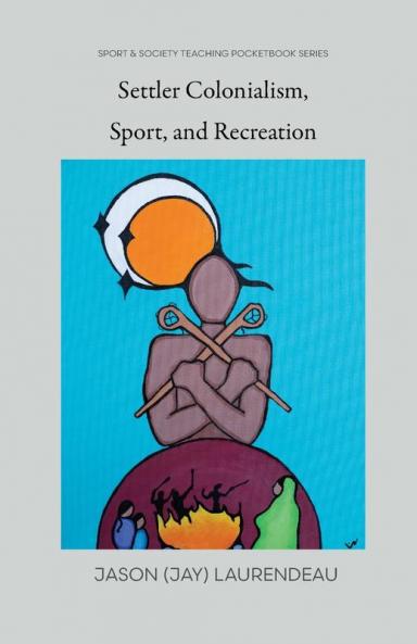 Settler Colonialism Sport and Recreation