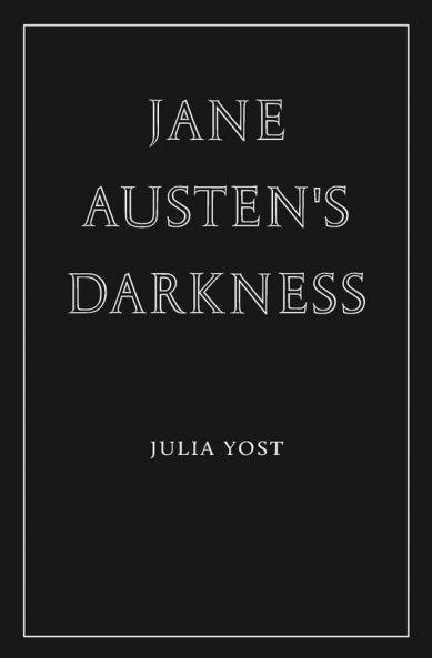 Jane Austen's Darkness
