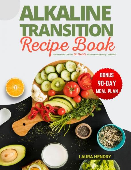 Alkaline Transition Recipe Book