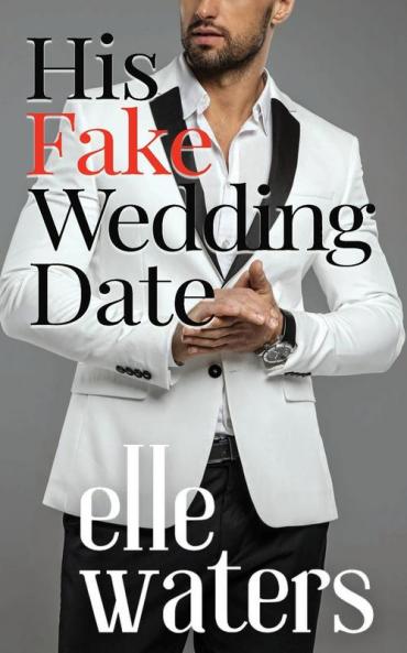 His Fake Wedding Date
