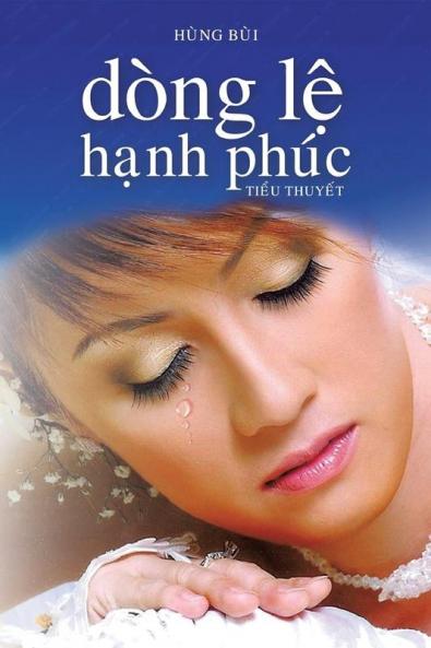 Dòng Lệ Hạnh Phúc: Tiểu Thuyết (Vietnamese Edition)