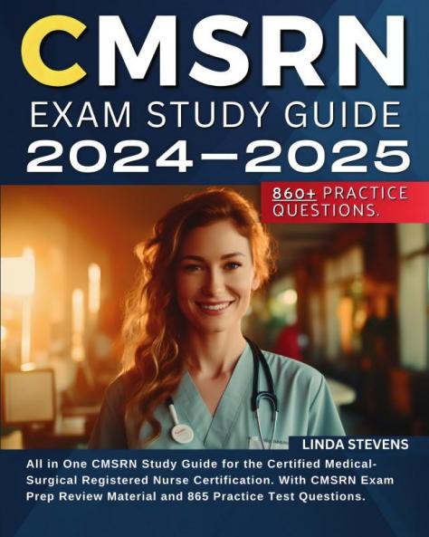 CMSRN Exam Study Guide 2024-2025