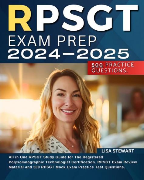 RPSGT Exam Prep 2024-2025