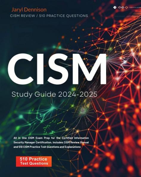 CISM Study Guide 2024-2025