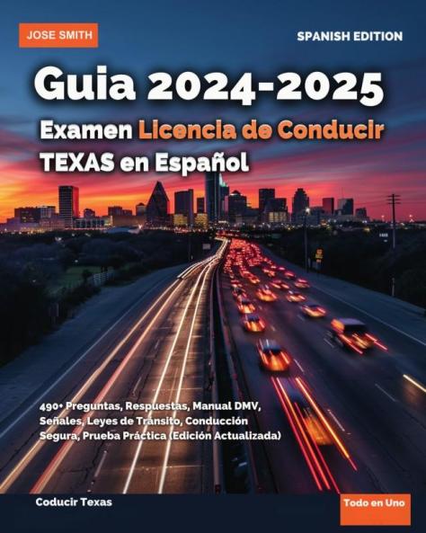 Guía 2024-2025 Examen Licencia de Conducir Texas en Español