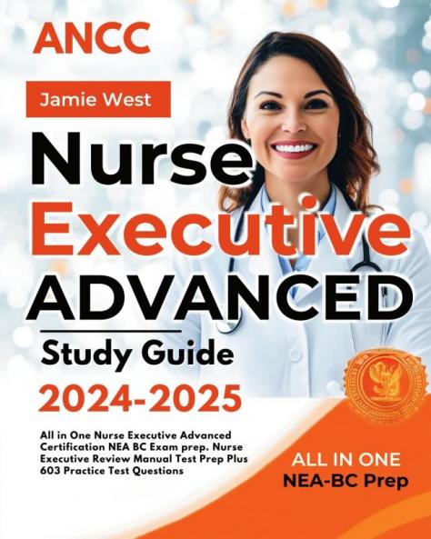 ANCC Nurse Executive Advanced Study Guide 2024-2025