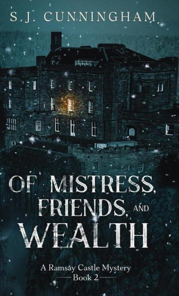 Of Mistress Friends and Wealth