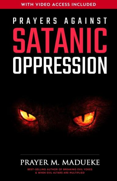 Prayers against Satanic Oppression