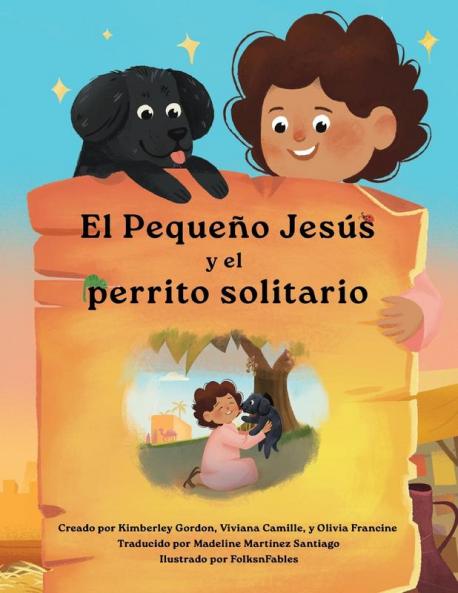 El Pequeño Jesús y el Perrito Solitario (Little Jesus and the Lonely Puppy)