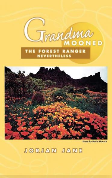 Grandma Mooned the Forest Ranger