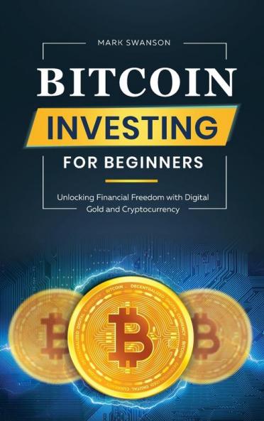 Bitcoin Investing for Beginners