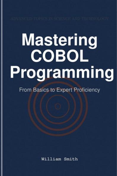 Mastering COBOL Programming