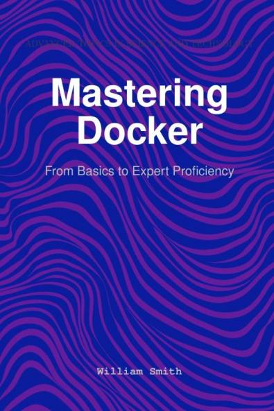 Mastering Docker